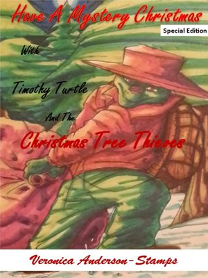cover image of Have a Mystery Christmas With Timothy Turtle and the Christmas Tree Thieves